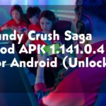 Candy Crush Saga Mod APK 1.141.0.4 For Android (Unlocked)