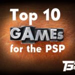 Top 10 Games for the PSP