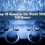 Top 10 Games in the World 2023 - Tr2 Games